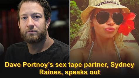 sydney raines video|Dave Portnoys sex tape partner, Sydney Raines, speaks out: ‘It。